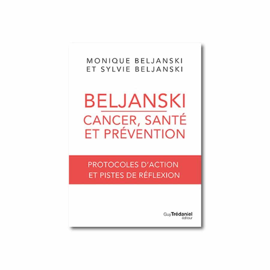 Beljanski Cancer Santé et Prévention