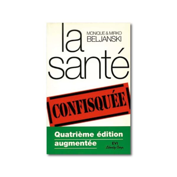 La Santé Confisquée