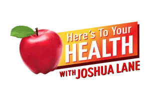 heres to your health with joshua lane radio