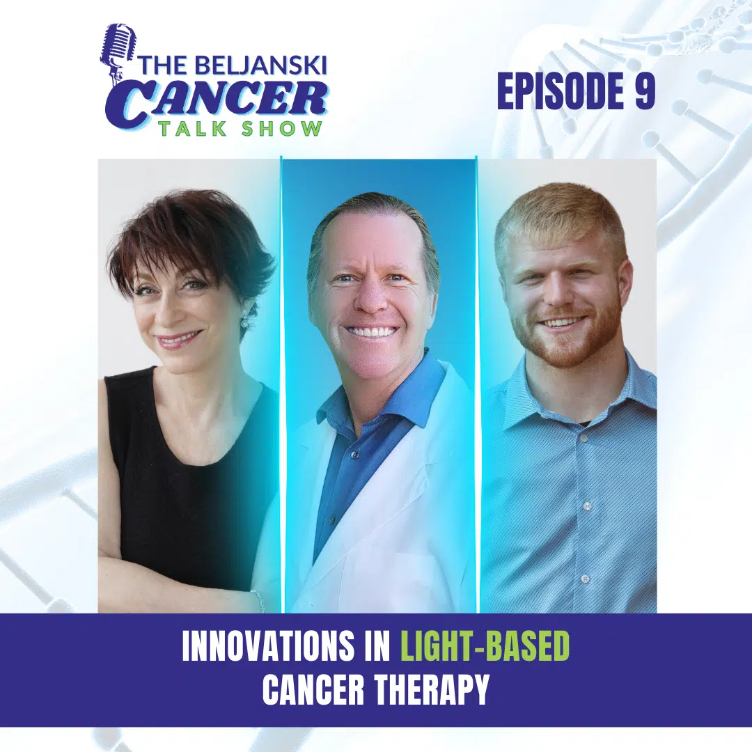 Episode 9 – Innovations in Light-Based Cancer Therapy with Dr. Michael Karlfeldt, ND, PhD