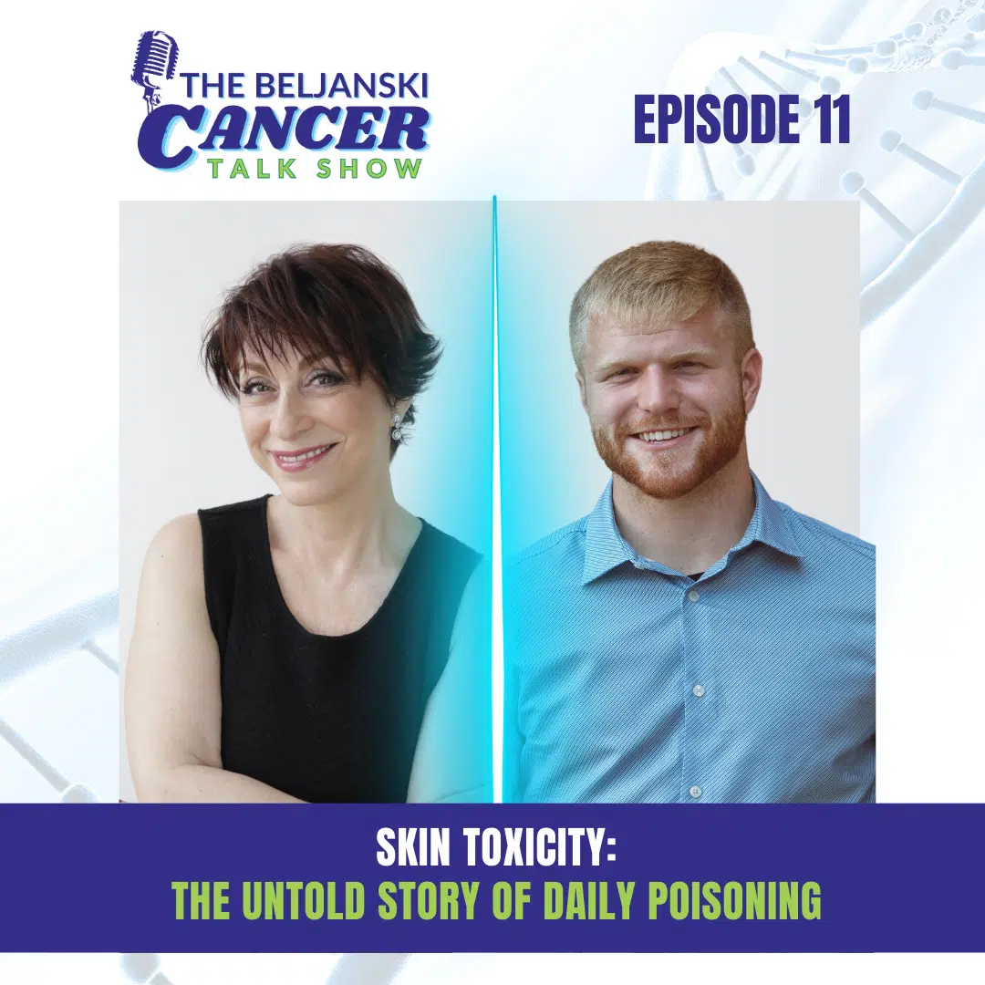 Episode 11 – Skin Toxicity: The Untold Story of Daily Poisoning with Sylvie Beljanski