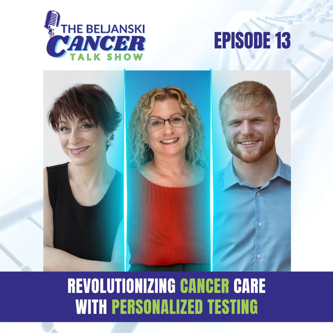 Episode 13 – Revolutionizing Cancer Care With Personalized Testing with Dr. Lauren Cohen, DC