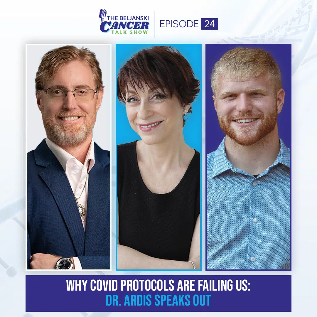 Episode 24: Why COVID Protocols Are Failing Us: Dr. Bryan Ardis Speaks Out