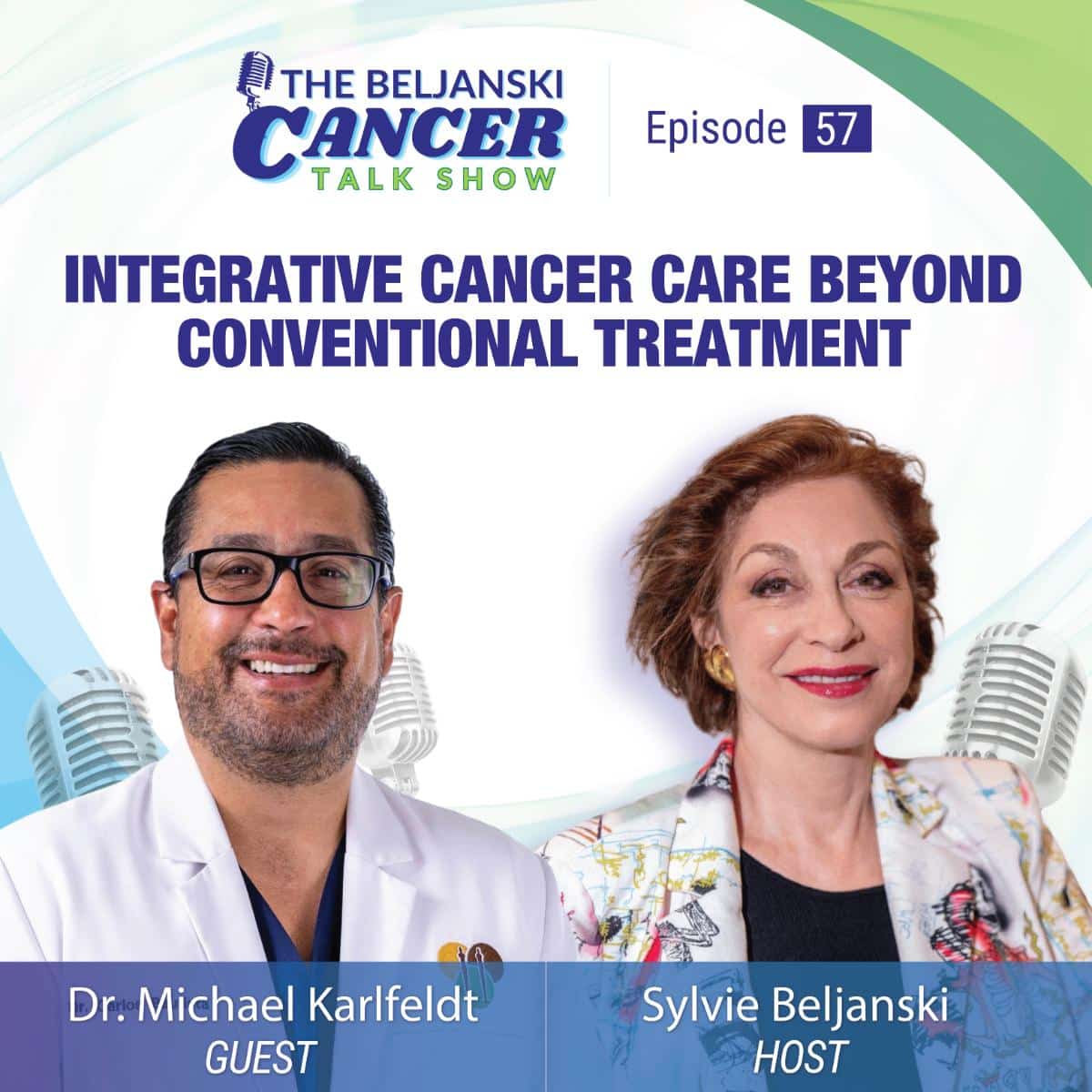 Episode 57: Integrative Cancer Care Beyond Conventional Treatment | Dr. Carlos Bautista