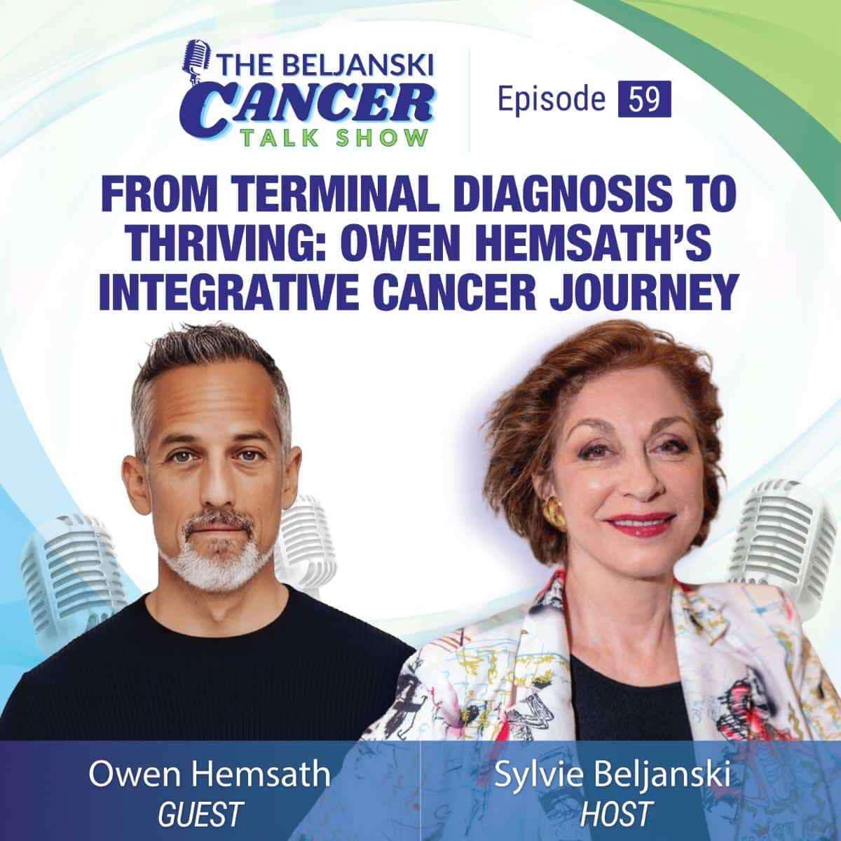 Episode 59: From Terminal Diagnosis to Thriving: Owen Hemsath’s Integrative Cancer Journey