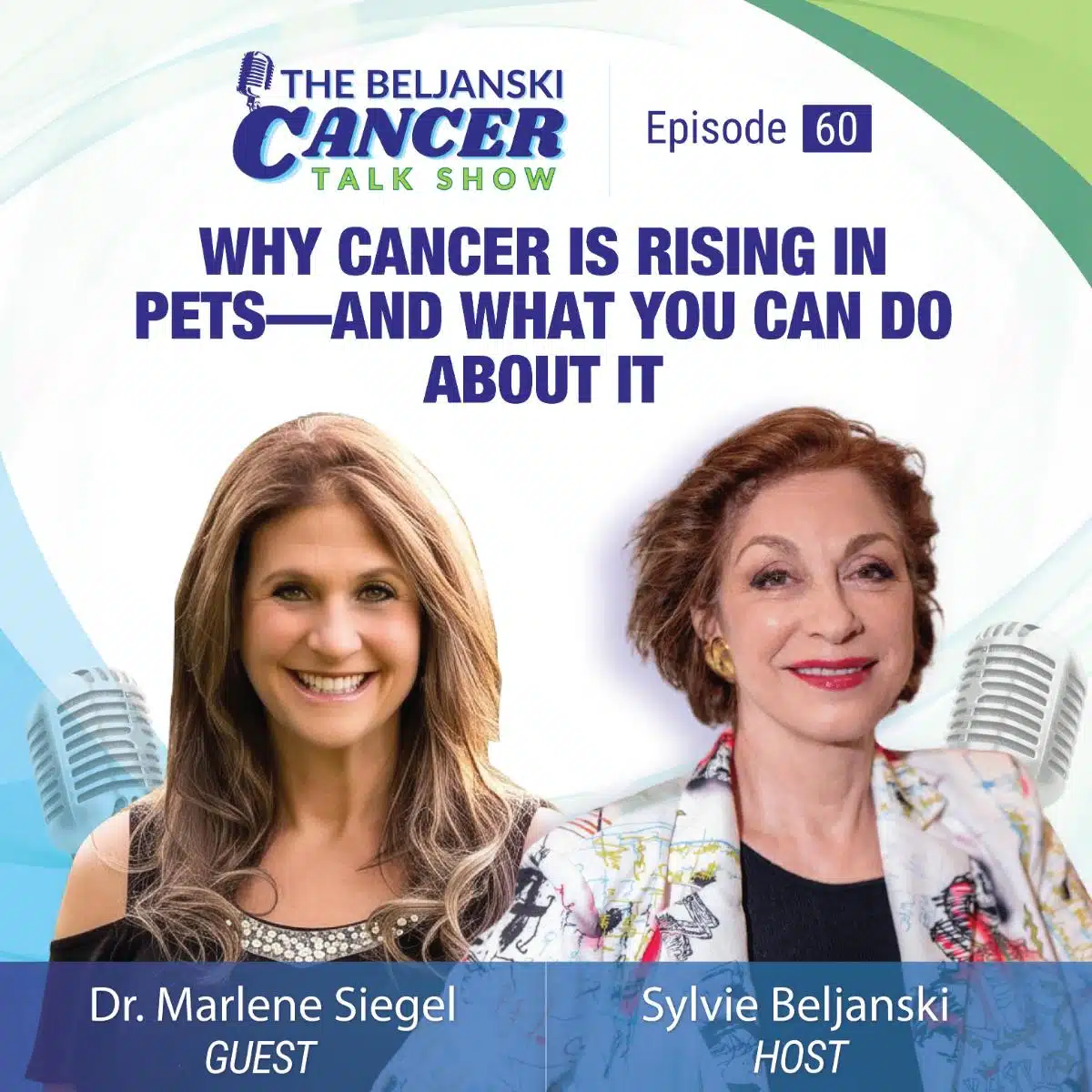 Episode 60: Why Cancer Is Rising in Pets—and What You Can Do About It